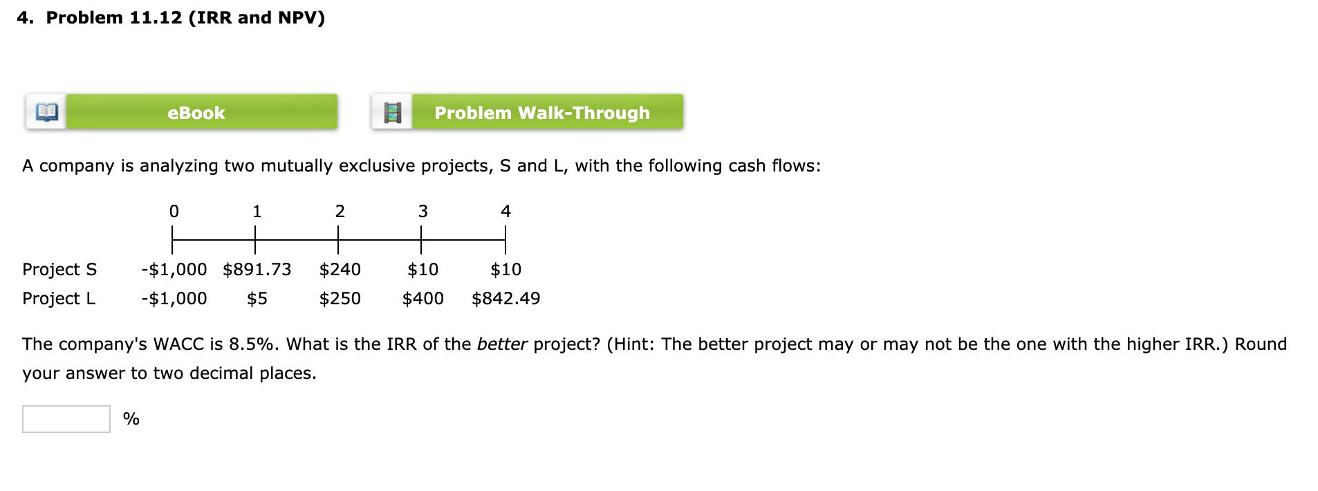 4. Problem 11.12 (IRR and NPV) eBook Problem Walk-Through A company