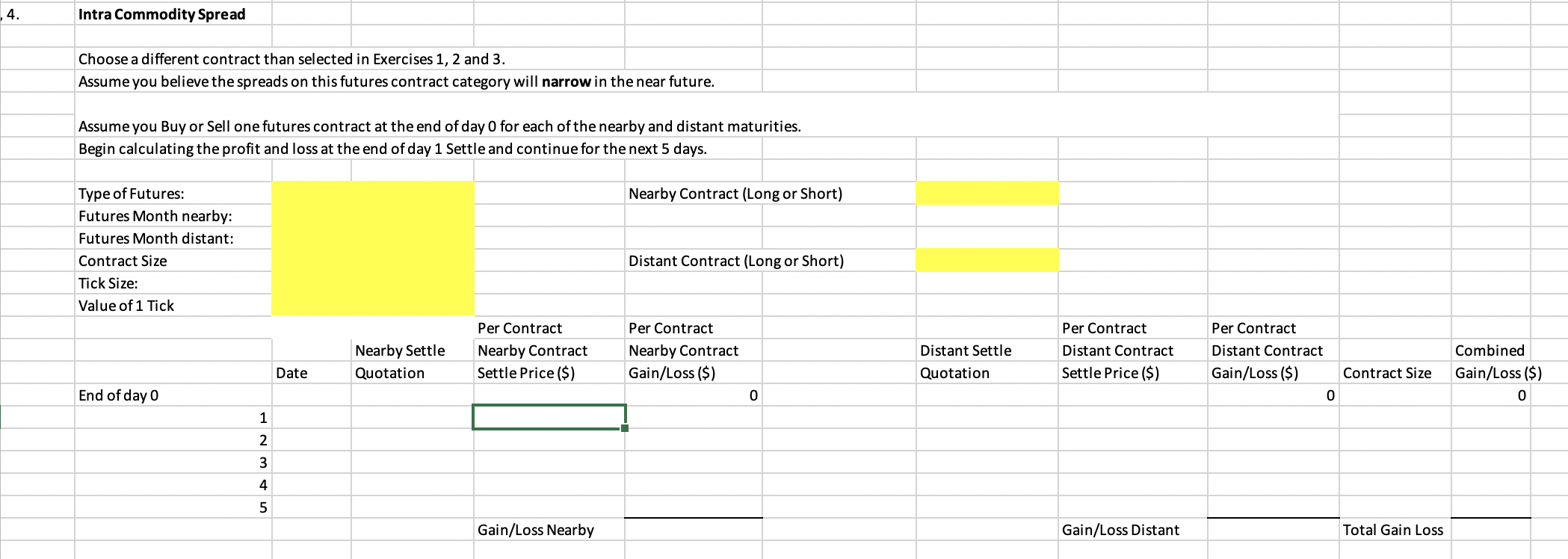  14. Intra Commodity Spread Choose a different contract than selected in
