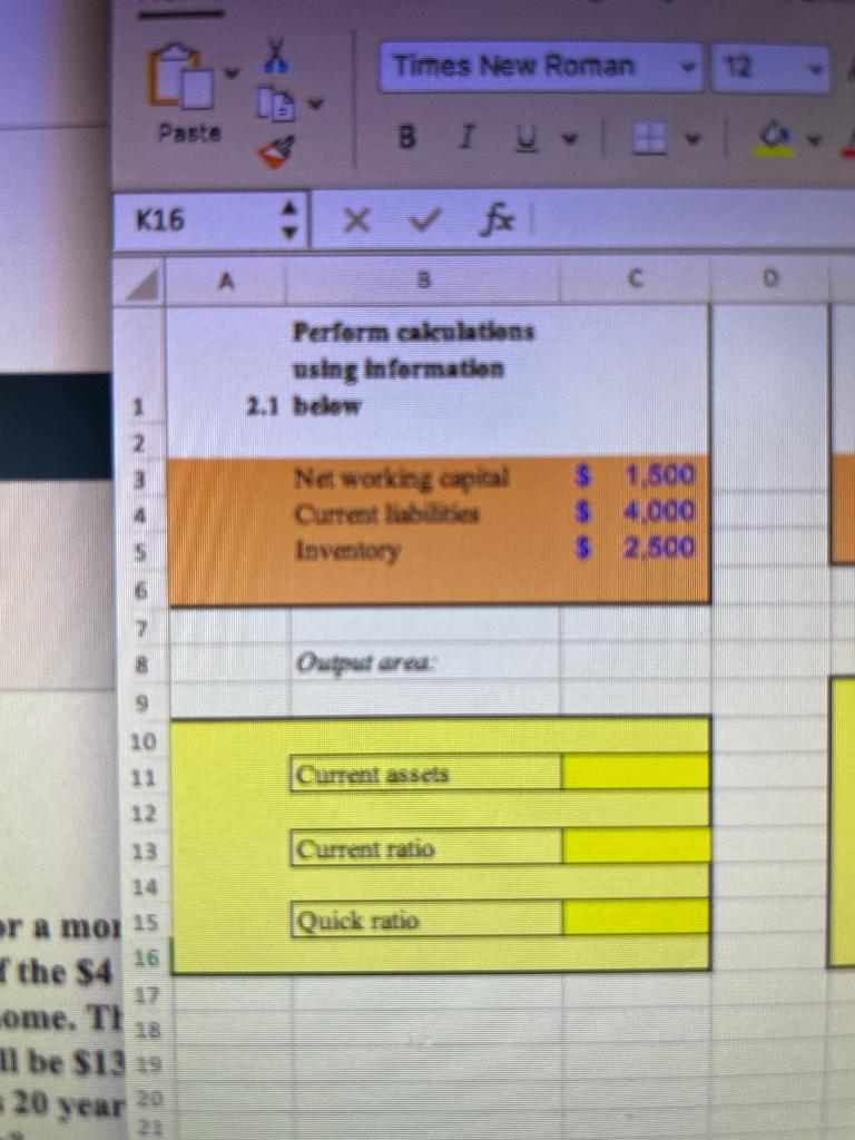 Perform calculations using information below. PLEASE PROVIDE EXCEL FORMULAS Times New Roman