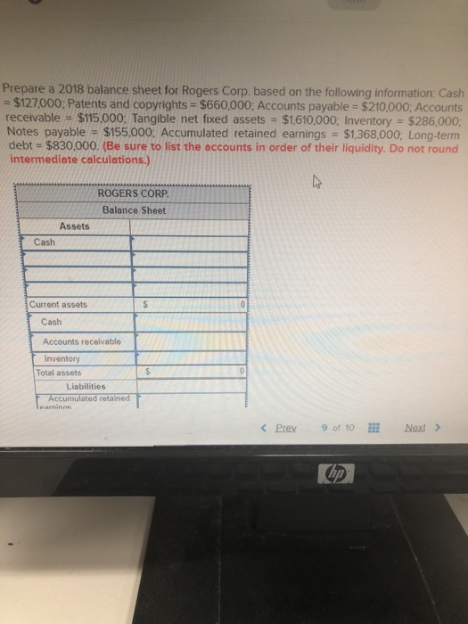  Prepare a 2018 balance sheet for Rogers Corp. based on the