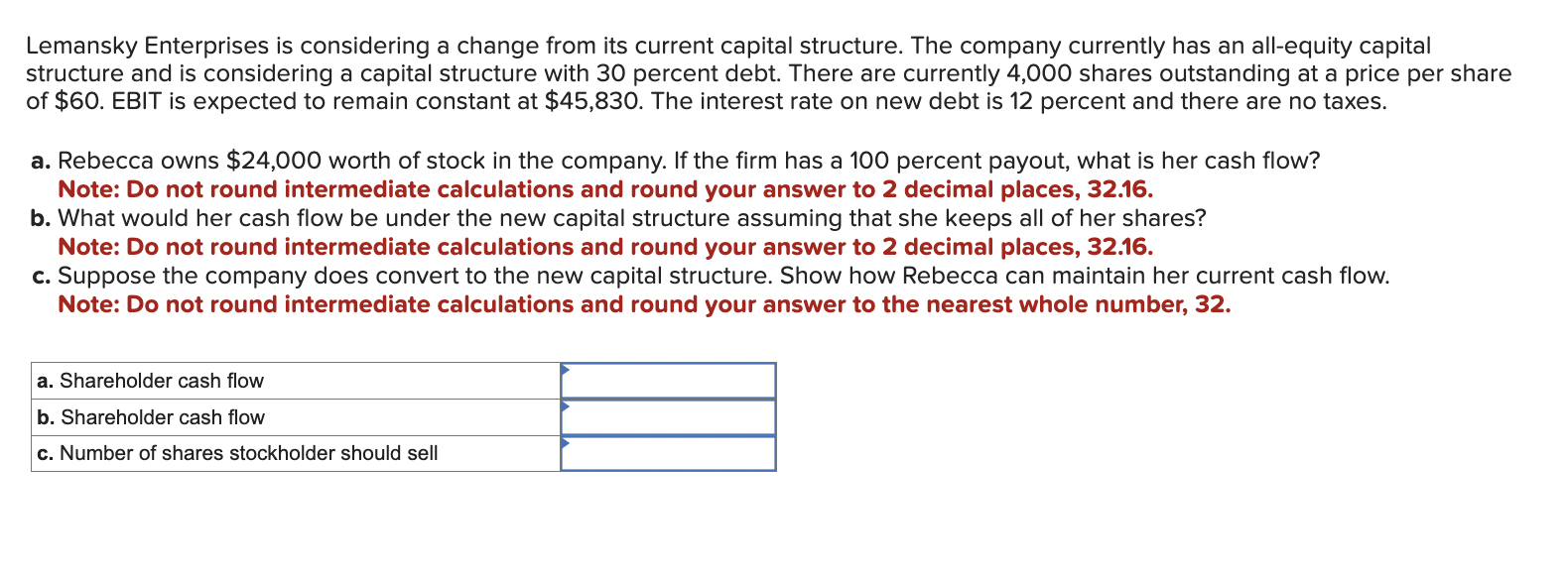  Lemansky Enterprises is considering a change from its current capital structure.