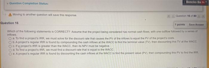 question 16 Question Completion Status: Boncko Ba 71 Moving to another question