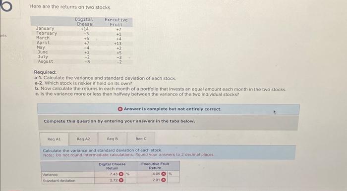 help on Req A1 Here are the returns on two stocks. Required: