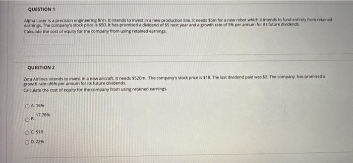  QUESTION 1 Alpha Laser is a precision engineering firm. It intends