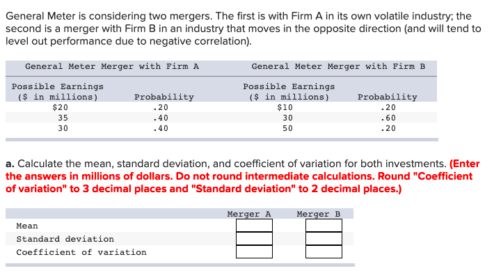 General Meter is considering two mergers. The first is with Firm