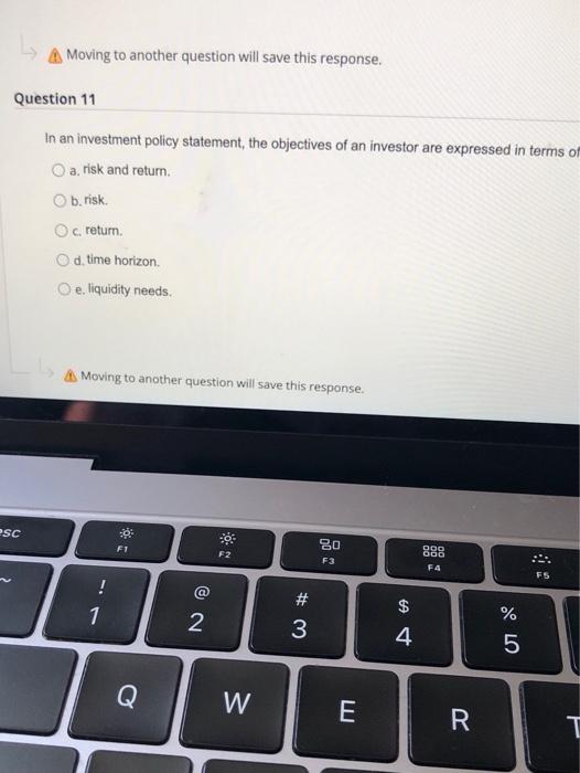  A Moving to another question will save this response. Question 11