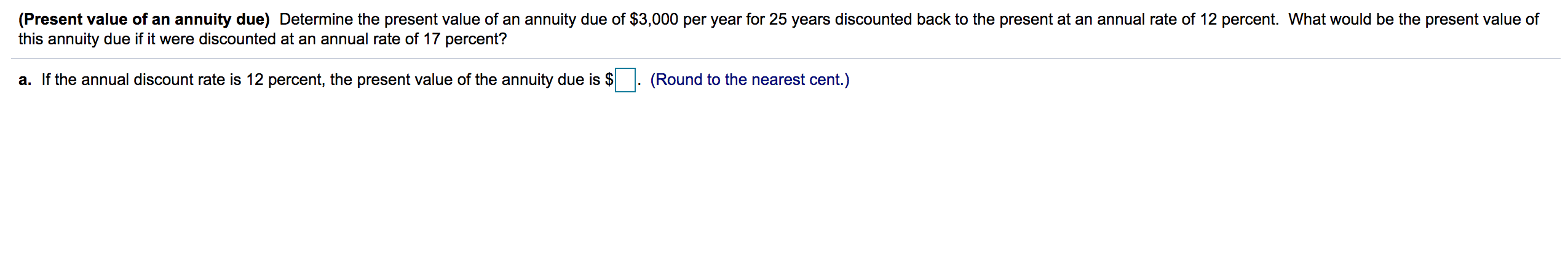 (Present value of an annuity due) Determine the present value of