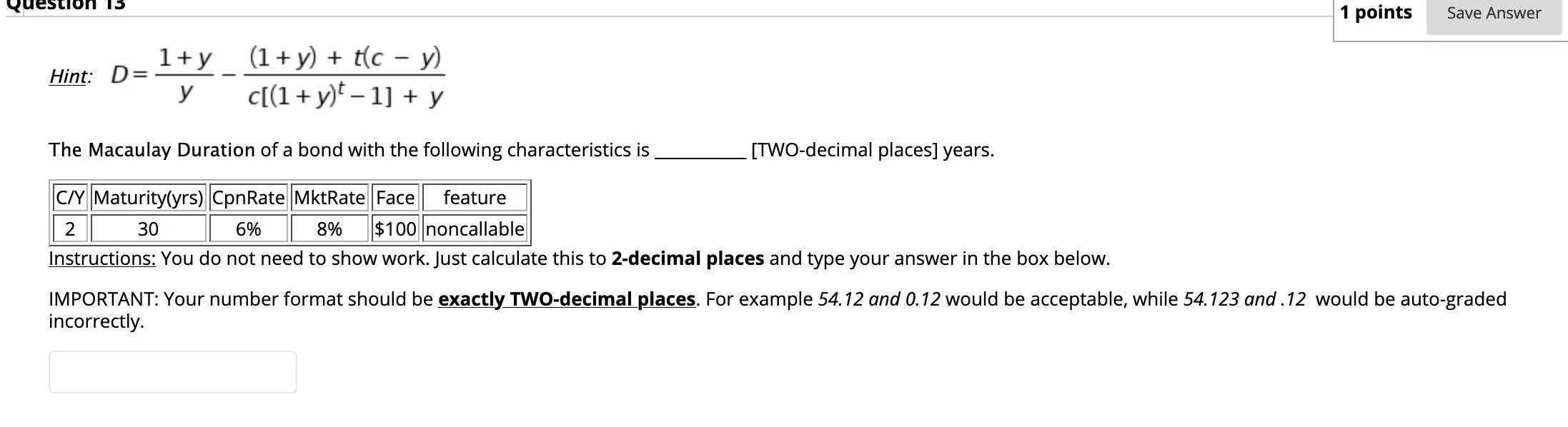 15 1 points Save Answer Hint: D= 1+ y (1+ y)