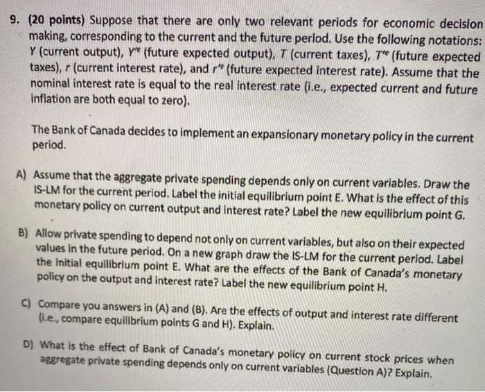  9. (20 points) Suppose that there are only two relevant periods