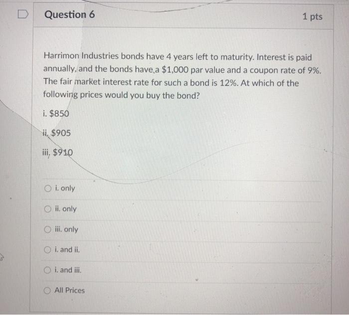  please answer all, thank you! D Question 6 1 pts Harrimon