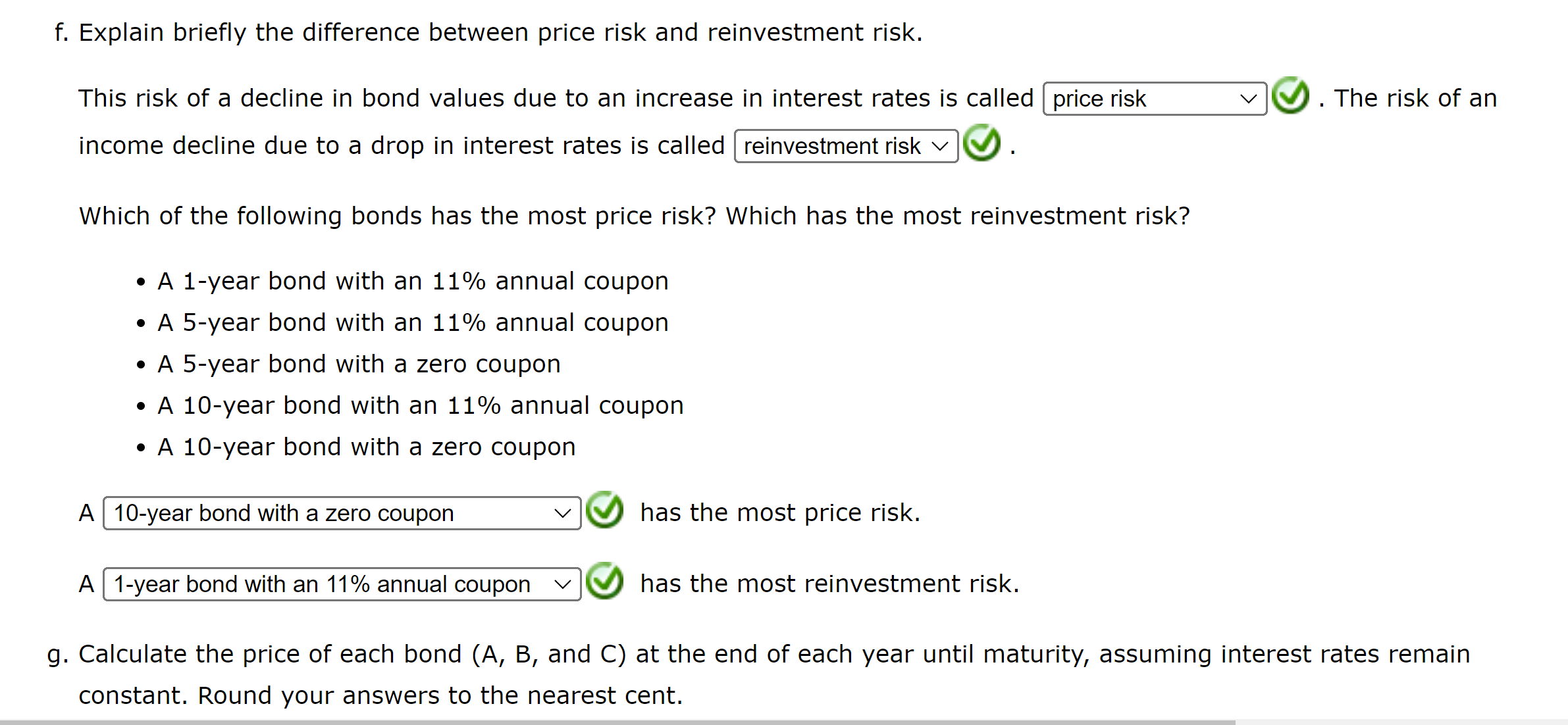 A has a 7% annual coupon, matures in 12 years, and has
