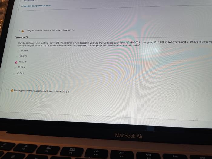  Question completion Status Moving to another question will save this response