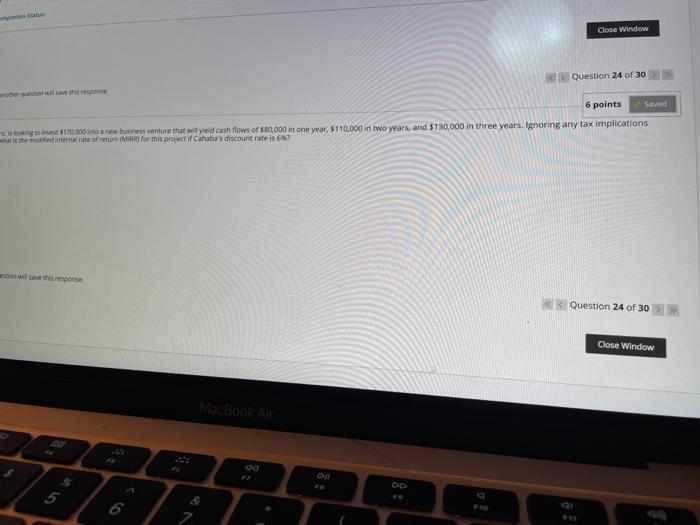 Question 24 Cahaba Holding inc is looking to invest $170,000 into a