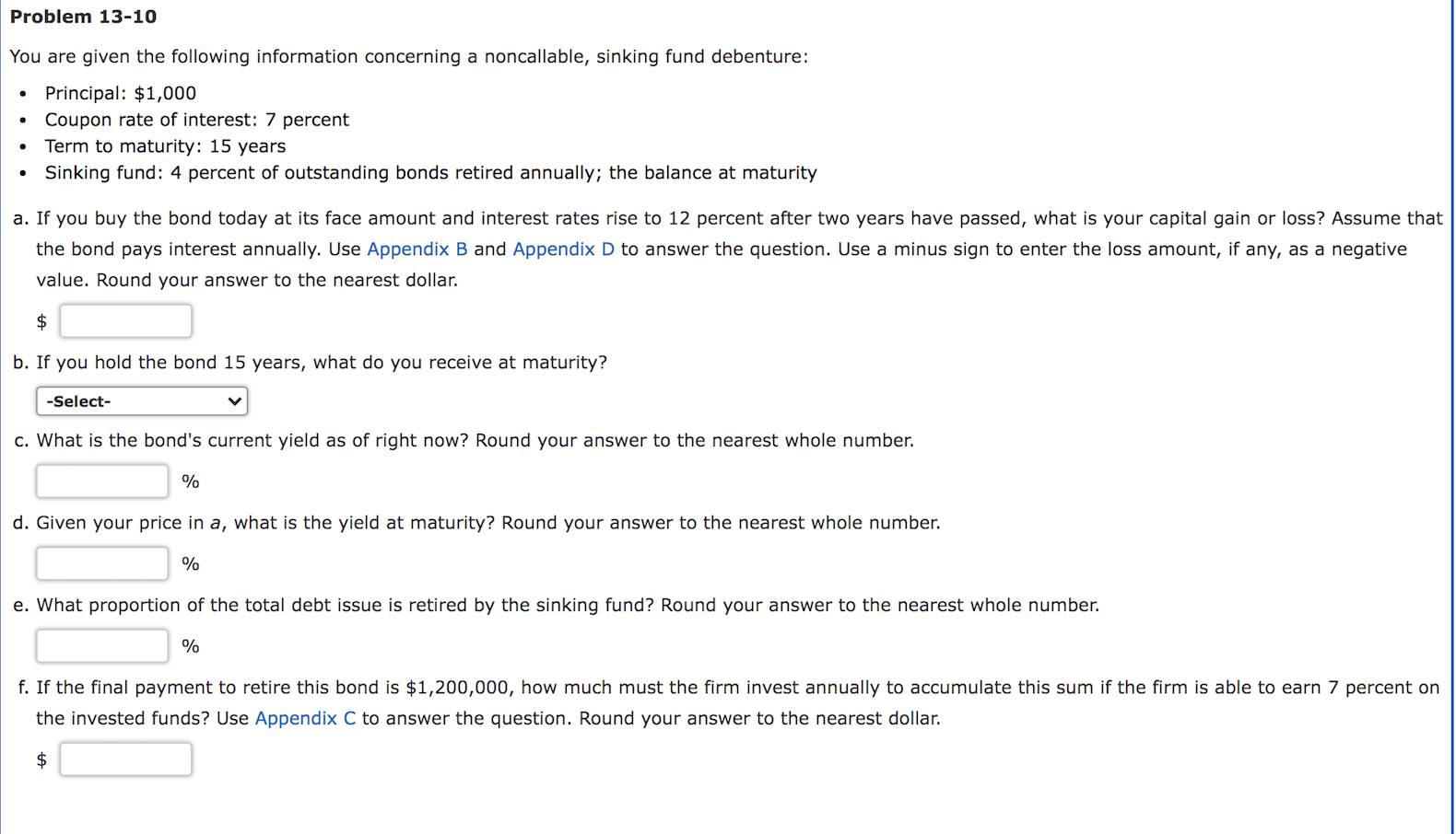 Appendix B, D & C are attached! Problem 13-10 You are given