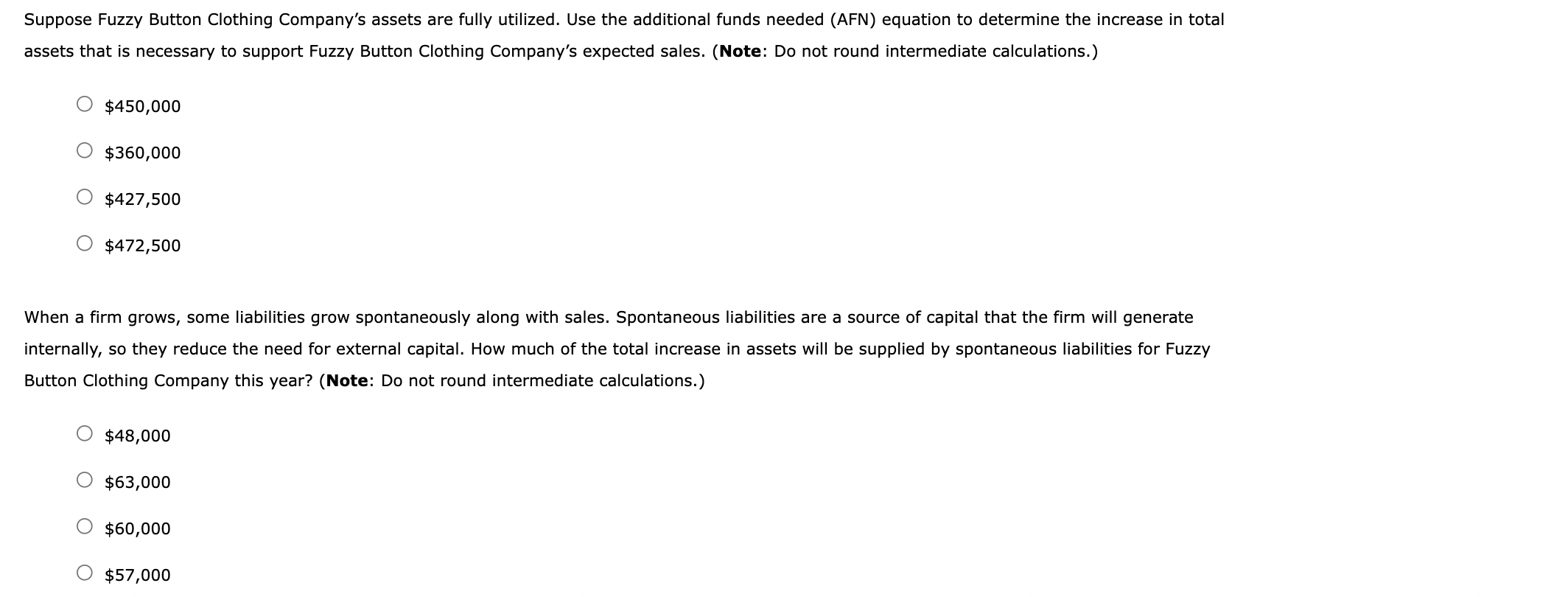 has the following end-of-year balance sheet: Fuzzy Button Clothing Company Balance Sheet