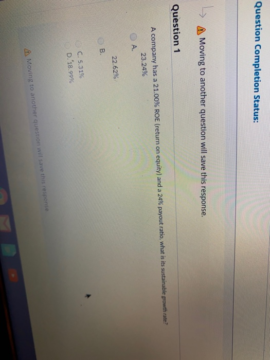  Question Completion Status: L. A Moving to another question will save