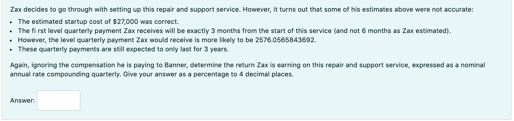 Please answer using excel. Thanks! Zax decides to go through with setting