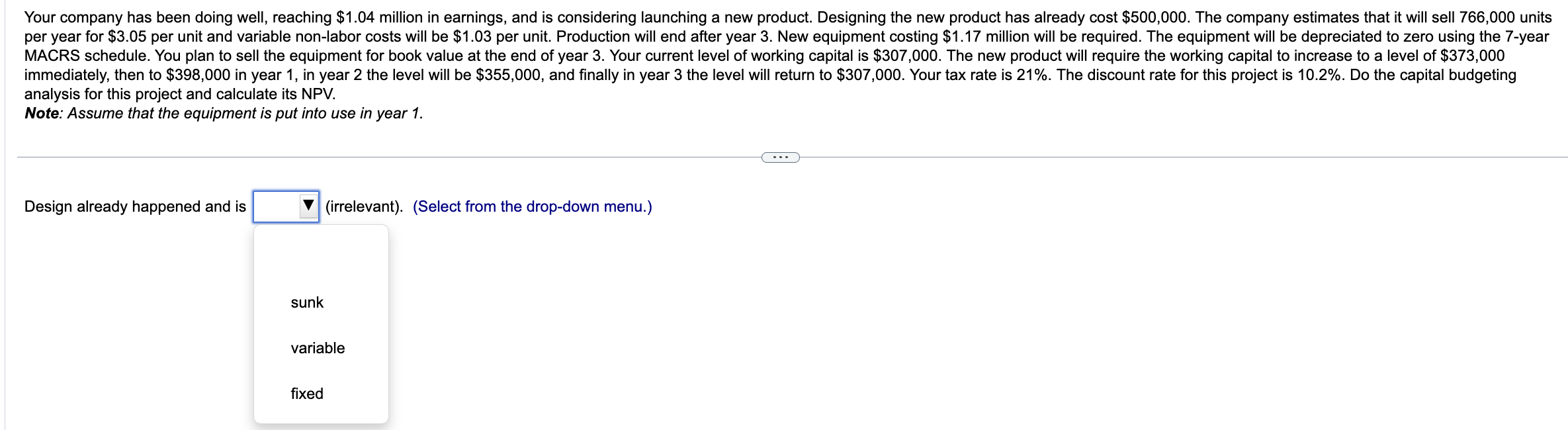  analysis for this project and calculate its NPV. Note: Assume that