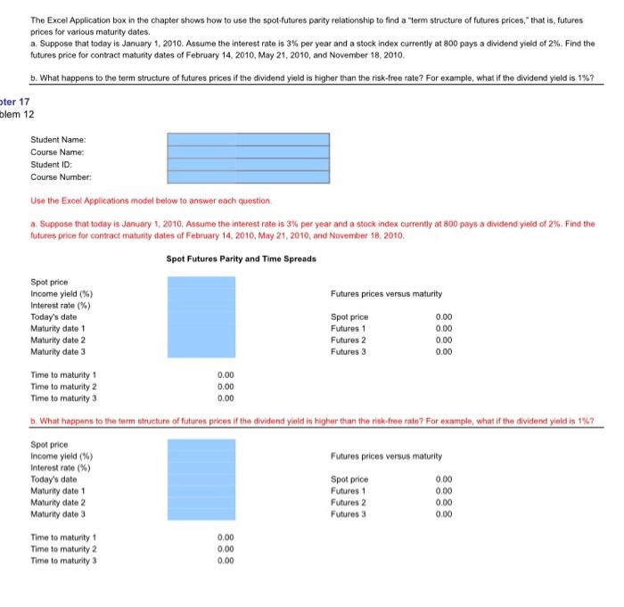  The Excel Application box in the chapter shows how to use