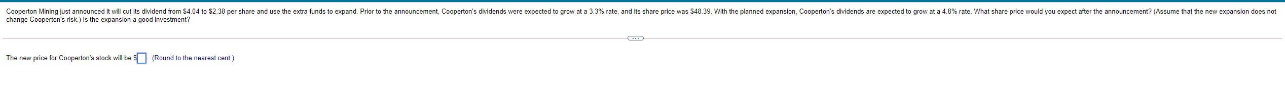 Cooperton Mining just announced it will cut its dividend from $4.04