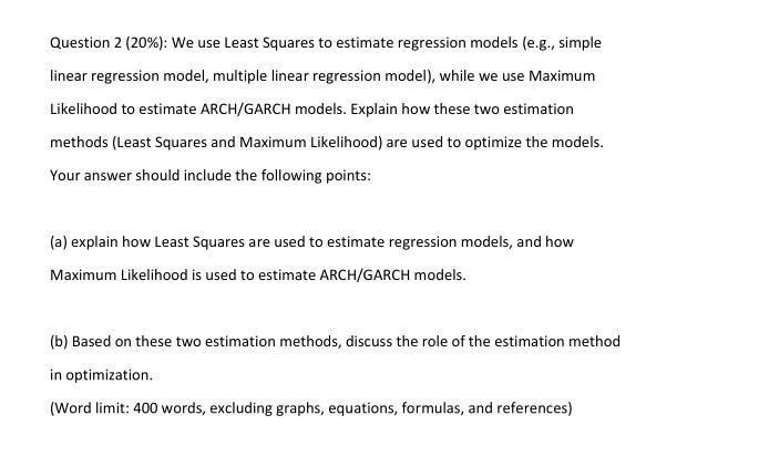  Question 2 (20\%): We use Least Squares to estimate regression models