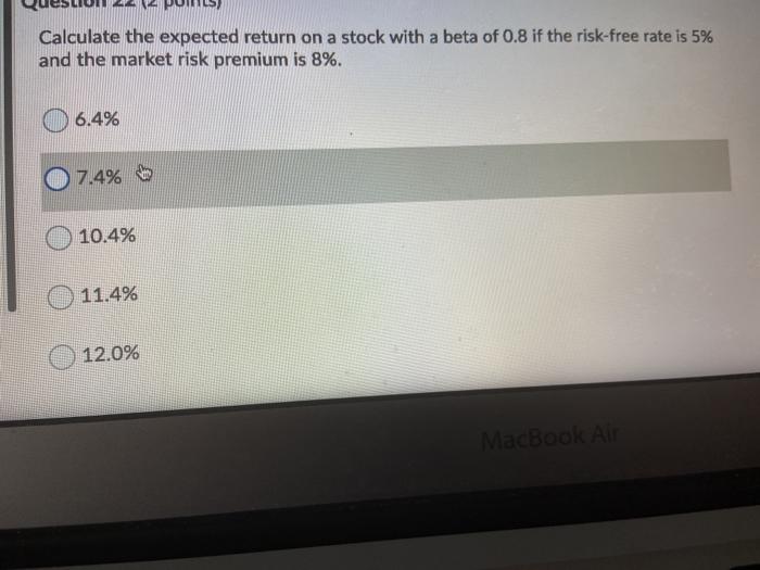 Calculate the expected return on a stock with a beta of