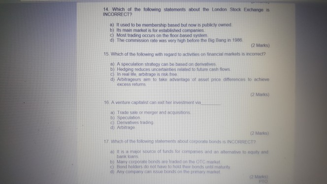 It relates to monetary economy b) It does not happen in an