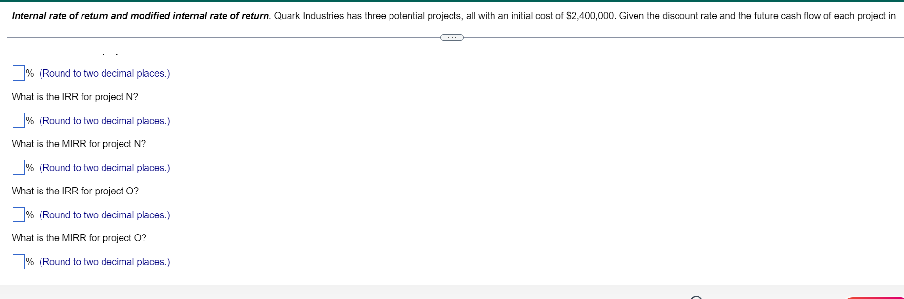 Year 3 Year 4 Year 5 Discount rate Project M $600,000 $600,000