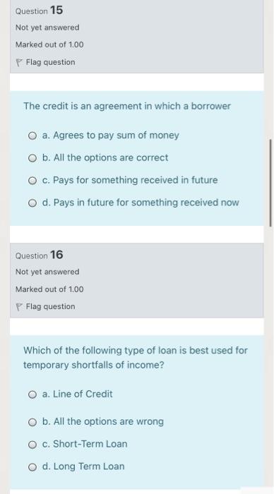 I want a quick solution without explanation Question 15 Not yet answered