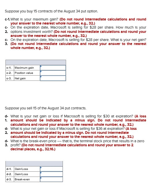 that follow. The stock is currently selling for $32 Calls Puts Option