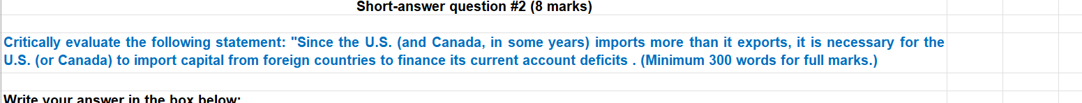 Short-answer question #2 (8 marks) Critically evaluate the following statement: "Since
