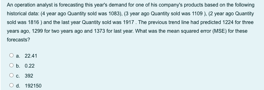Please can you help me solve this question : An operation analyst