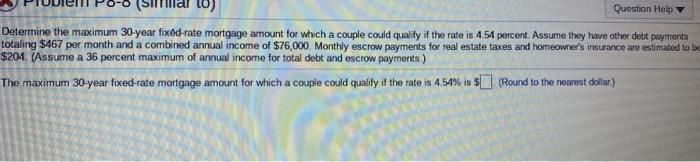 please answer the following question (Similar to) Question Help Determine the maximum