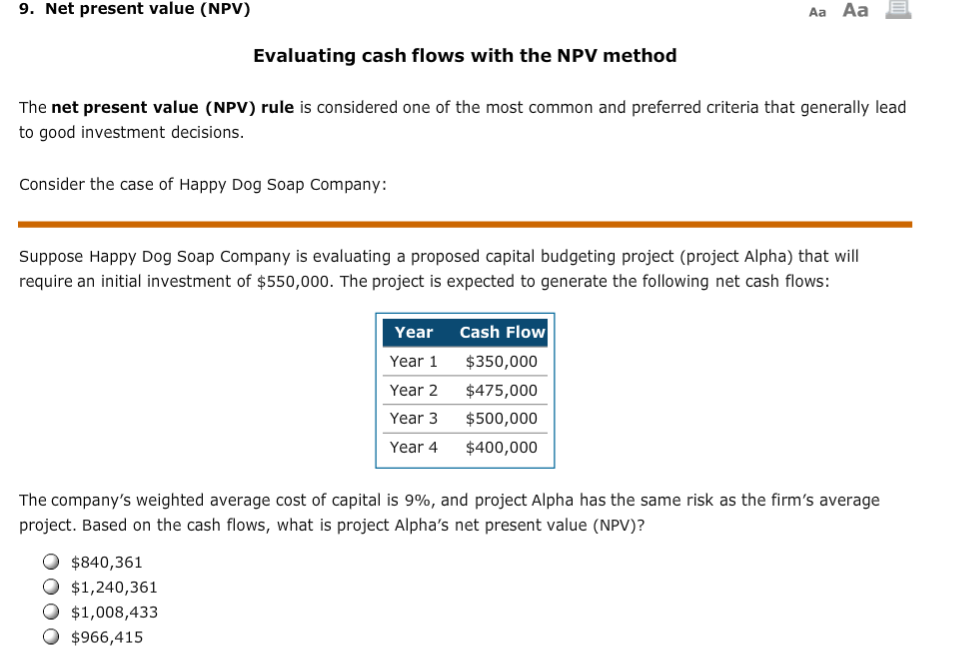  9. Net present value (NPV) Aa Aa Evaluating cash flows with