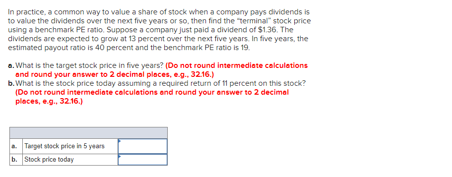 can you please help me? In practice, a common way to value