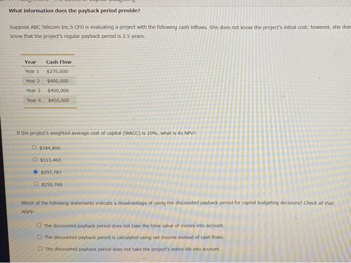 7. The NPV and payback period What information does the payback
