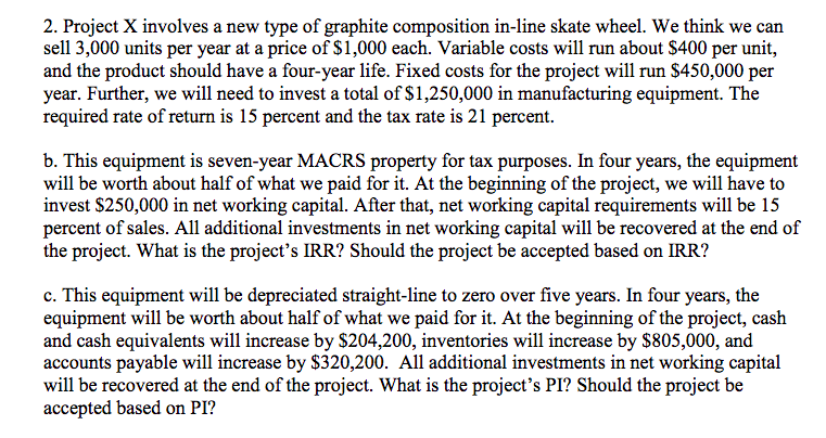  2. Project X involves a new type of graphite composition in-line