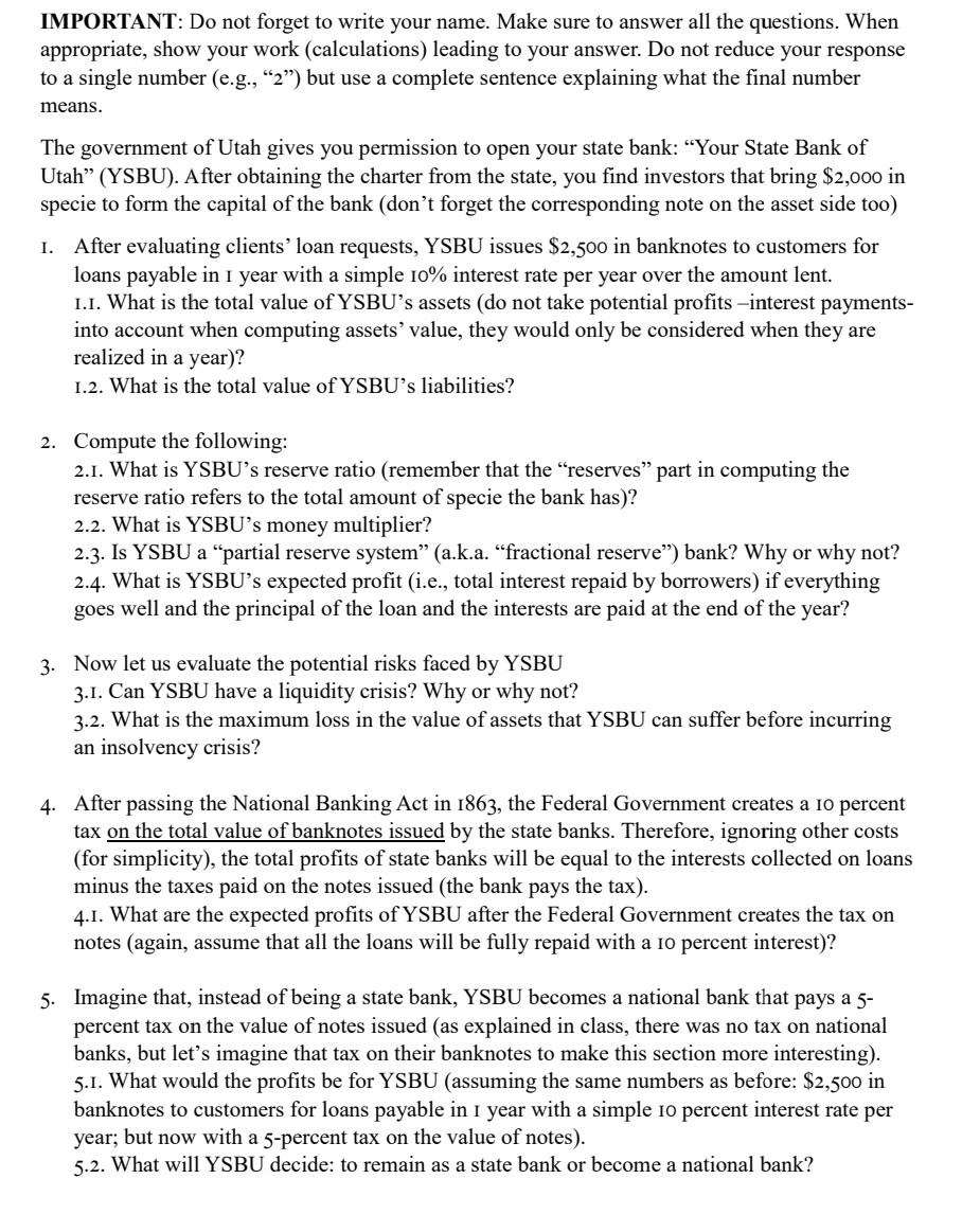 Answers needed asap IMPORTANT: Do not forget to write your name. Make