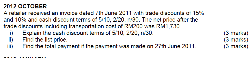 2012 OCTOBER A retailer received an invoice dated 7th June 2011