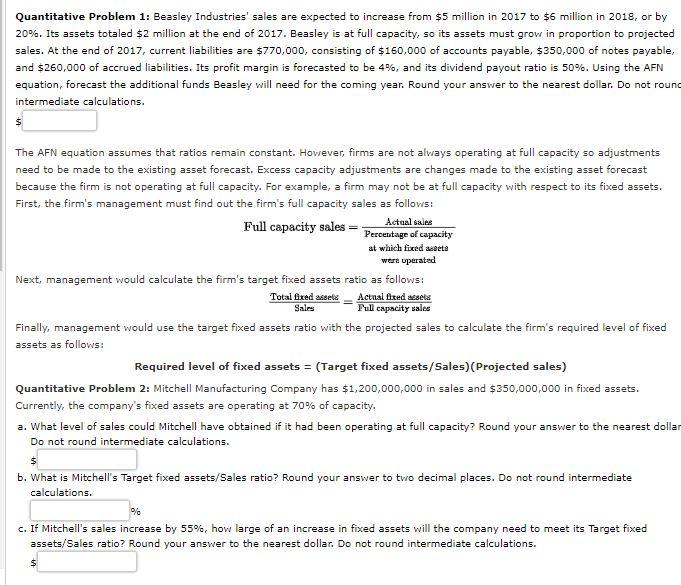  Quantitative Problem 1: Beasley Industries' sales are expected to increase from