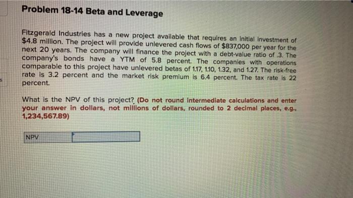  Problem 18-14 Beta and Leverage Fitzgerald Industries has a new project