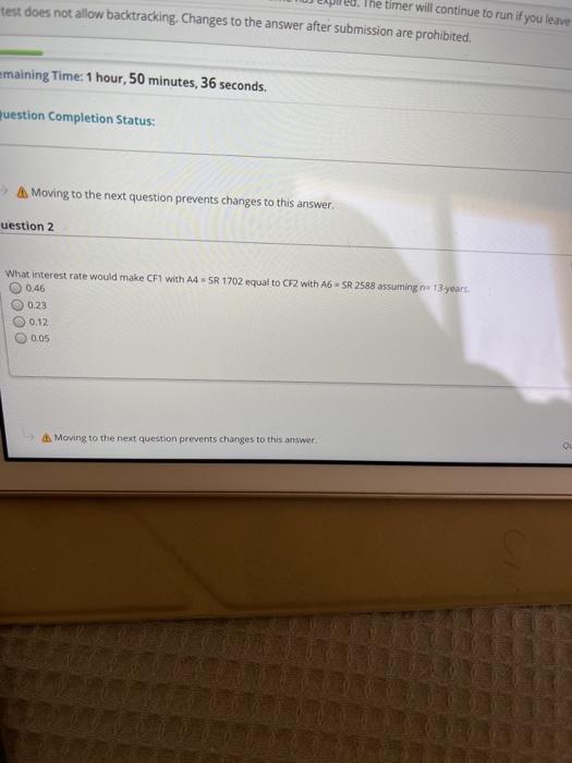  The timer will continue to run if you leave test does