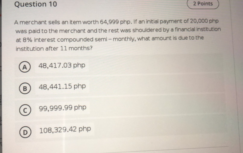 q10, need answer in less than 5 mins Question 10 2 Points