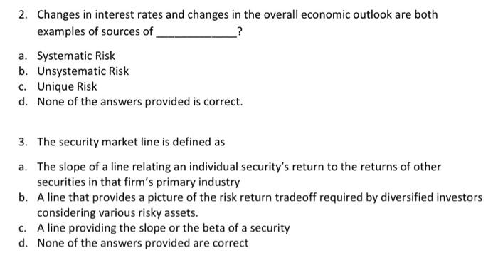  2. Changes in interest rates and changes in the overall economic