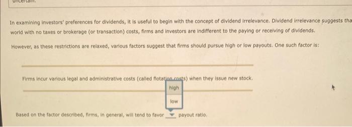 investors do care a great deal about dividends. They believe that sure
