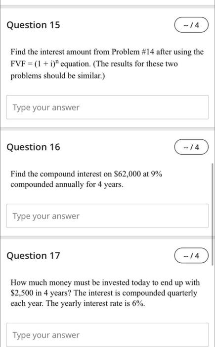  Question 15 --/4 Find the interest amount from Problem #14 after