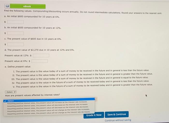  ebook Find the following values. Compounding/discounting occurs annually. Do not round