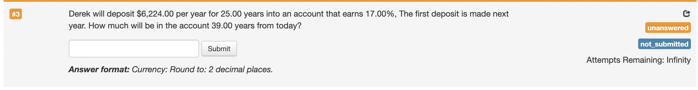 Please explain steps and equations used. Thanks! #3 Derek will deposit $6,224.00