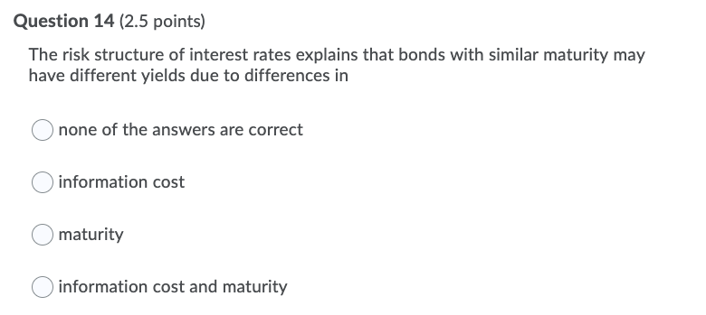 short-term bonds. O short-term interest rates are expected to rise. term premiums