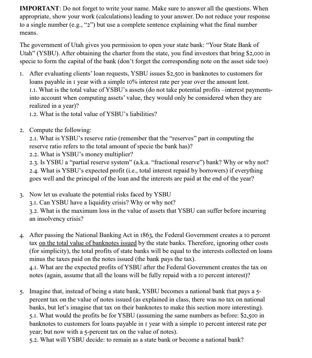  ANSWERs needed asap IMPORTANT: Do not forget to write your name.